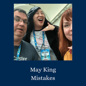 Ep. 148: May King Mistakes