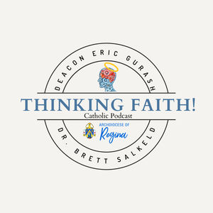 Thinking Faith: The Catholic Podcast