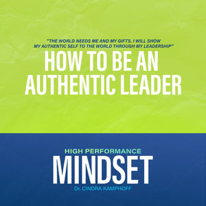 613: How to Be an Authentic Leader