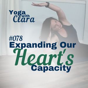 078 - Expanding the Heart's Capacity
