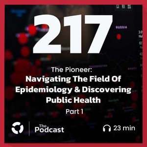 Navigating The Field Of Epidemiology & Discovering Public Health - Part 1 - The Pioneer