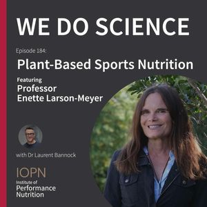 "Plant-Based Sports Nutrition" with Professor Enette Larson-Meyer
