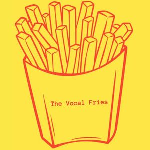 The Vocal Fries
