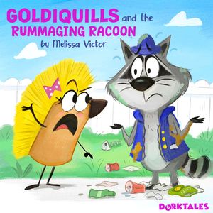 Goldiquills and the Rummaging Raccoon