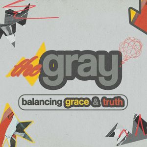 The Gray | Alabaster and True Worship