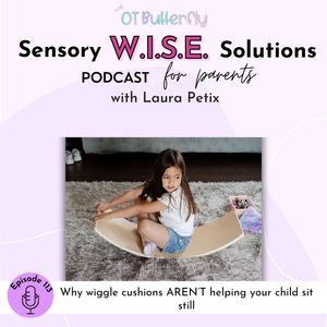 Why wiggle cushions AREN’T helping your child sit still