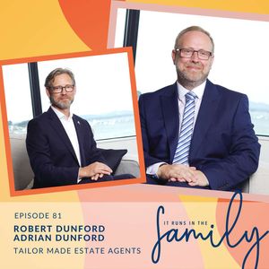 Creating Trust in Premium Properties for 25 Years with Tailor Made Estate Agency’s Robert and Adrian Dunford #81