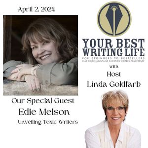 Unveiling Toxic Writers with Edie Melson