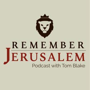 Remember Jerusalem
