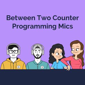 We're Back! Counter Programming on Between Two Mics with SquadCast