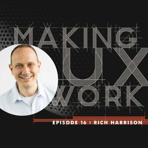 Episode 16, Rich Harrison: don't "push back" — pull forward.