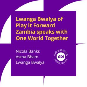 Lwanga Bwalya of Play it Forward Zambia speaks with One World Together