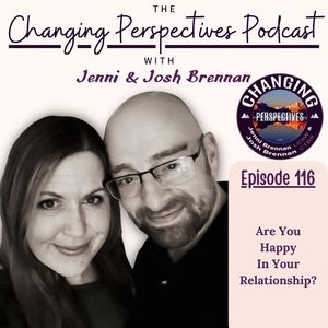 Episode 116: Are You Happy In Your Relationship?
