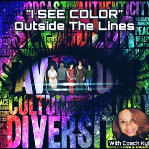"I SEE COLOR" - Outside The Lines