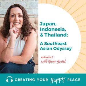 Naomi Geidel: A Southeast Asian Odyssey