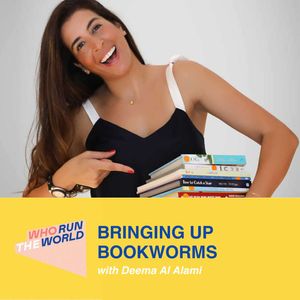 Bringing Up Bookworms (w/ Deema Al Alami)
