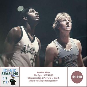 Rewind Time: The Epic 1987 NCAA Championship and a Preview of Bird & Magic’s Unforgettable Journey
