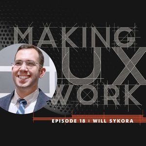 Episode 18, Will Sykora: Do things that scare you!