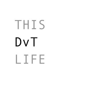 This DvT Life