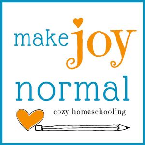 make joy normal:  cozy homeschooling