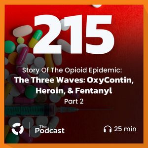 The Three Waves: OxyContin, Heroin, & Fentanyl - Part 2 - Story Of The Opioid Epidemic