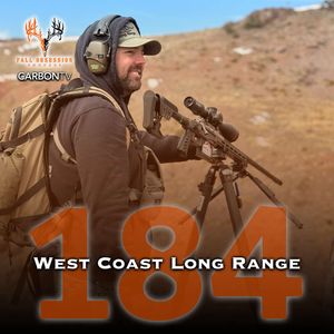 Ep. 184 "West Coast Long Range" | Mark Zorich & Sam Thrash