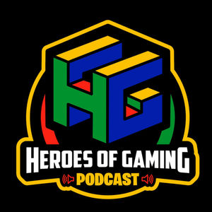 Heroes of Gaming Podcast