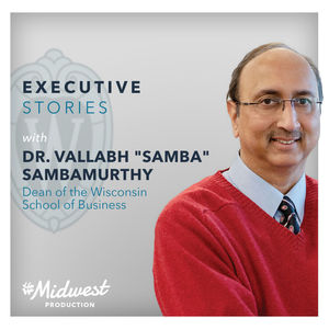 Dr. Vallabh Sambamurthy:  Dean of the Wisconsin School of Business