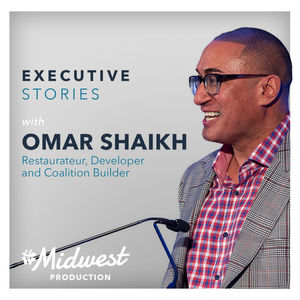 Omar Shaikh:  Restauranteur, Developer, and Coalition Builder