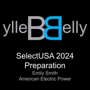 SelectUSA 2024 Preparation with Emily Smith, American Electric Power