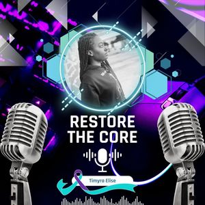 <description>&lt;p&gt;Welcome back to another epiode of Restore the Core! I hope you enjoy. Please share this episode with a loved one. &lt;br/&gt;&lt;br/&gt;This is T-Elise, and its time to Restore the Core. &lt;br/&gt;&lt;br/&gt;To stay up to date on bi-weekly mini episodes of Restore the Core, remember to hit that subscribe button and follow me on Instagram @therealtelise. To be a guest on my podcast, or to submit a poetry piece or an experience, please email to: timyraelise9@gmail.com. &lt;br/&gt;&lt;br/&gt;Music: Intro &amp;amp; Outro Theme Music: RTC by Trilogy Productions LLC&lt;/p&gt;</description>