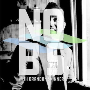 NO BS with Brandon Skinner