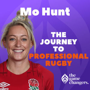 Mo Hunt: The journey to professional rugby