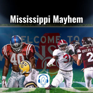 0061 - Mississippi Mayhem - Bama vs Miss St. - LSU vs Ole Miss