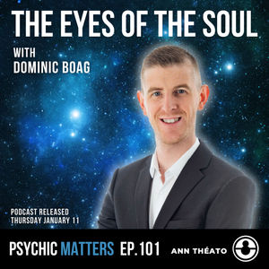 PM 101: The Eyes of the Soul with Dominic Boag