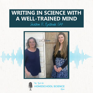Ep 127 - Writing in Science with a Well-Trained Mind