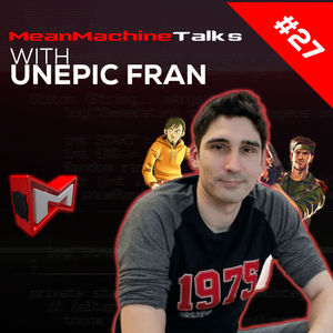 #27 - Fran Téllez de Meneses aka unepic_fran | Spanish game developer of UnEpic and UnMetal!