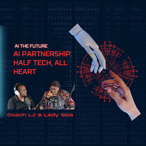 AI Partnership: Half Tech, All Heart | Episode 106