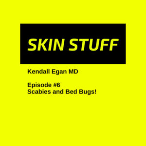 SCABIES and BED BUGS!