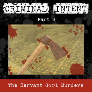 Austin Servant Girl Murders - Part 2