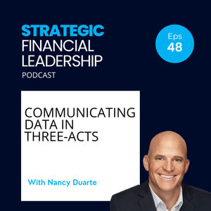 48: Communicating Data in Three-Acts With Nancy Duarte
