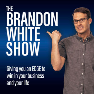 The Brandon White Show (EDGE for peak performance)