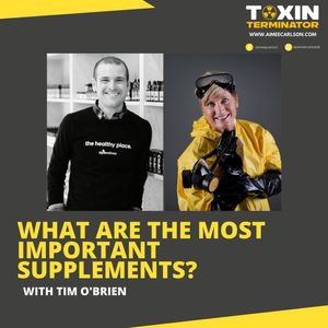 #176: What Are The Most Important Supplements? with Tim O'Brien
