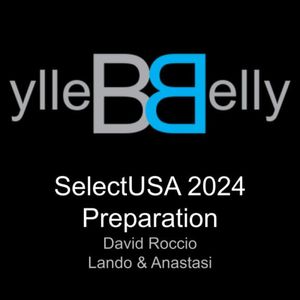 SelectUSA 2024 Preparation with David Roccio, Lando & Anastasi