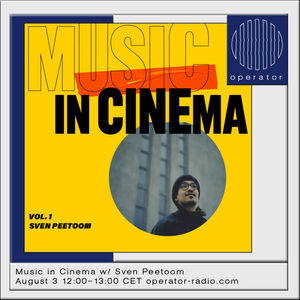 Music in Cinema w/ Sven Peetoom