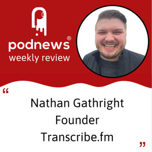 YouTube's RSS Support, and Transcribe.FM with Nathan Gathright