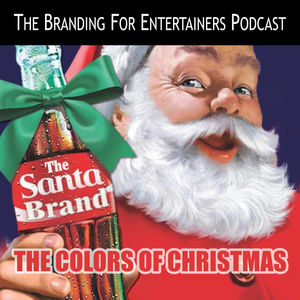 BFE EP39 - The Santa Brand: The Colors of Christmas