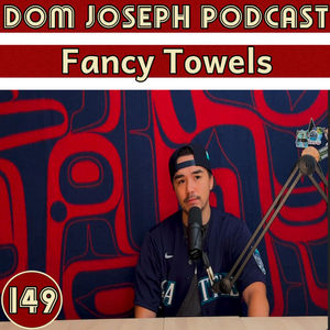 Fancy Towels | Dom Joseph Podcast #149