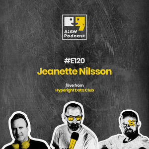 E120 - The Swedish AI Ecosystem - Jeanette Nilsson