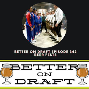 Beer Fests | Better on Draft 342
